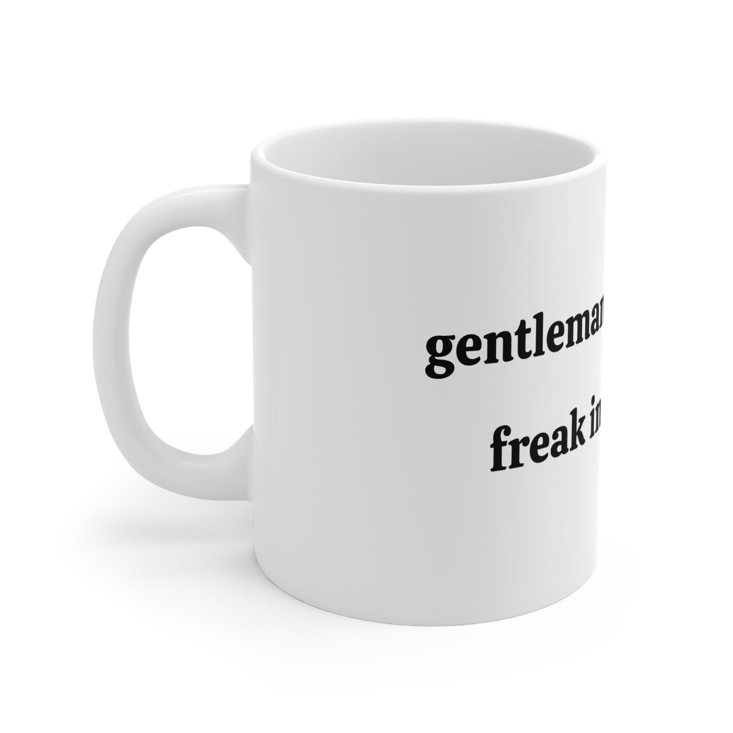 Gentleman in the Streets Freak in the Sheets mug