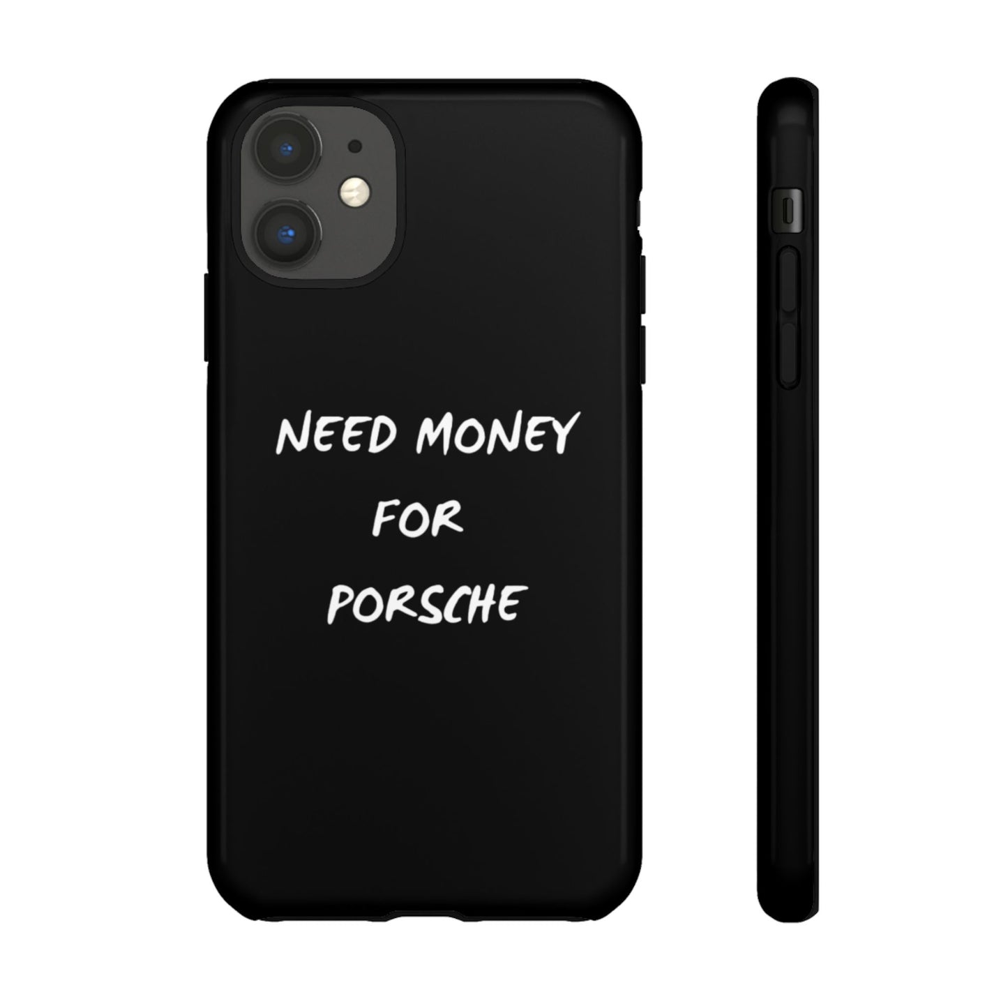 Need Money for Porsche phone case