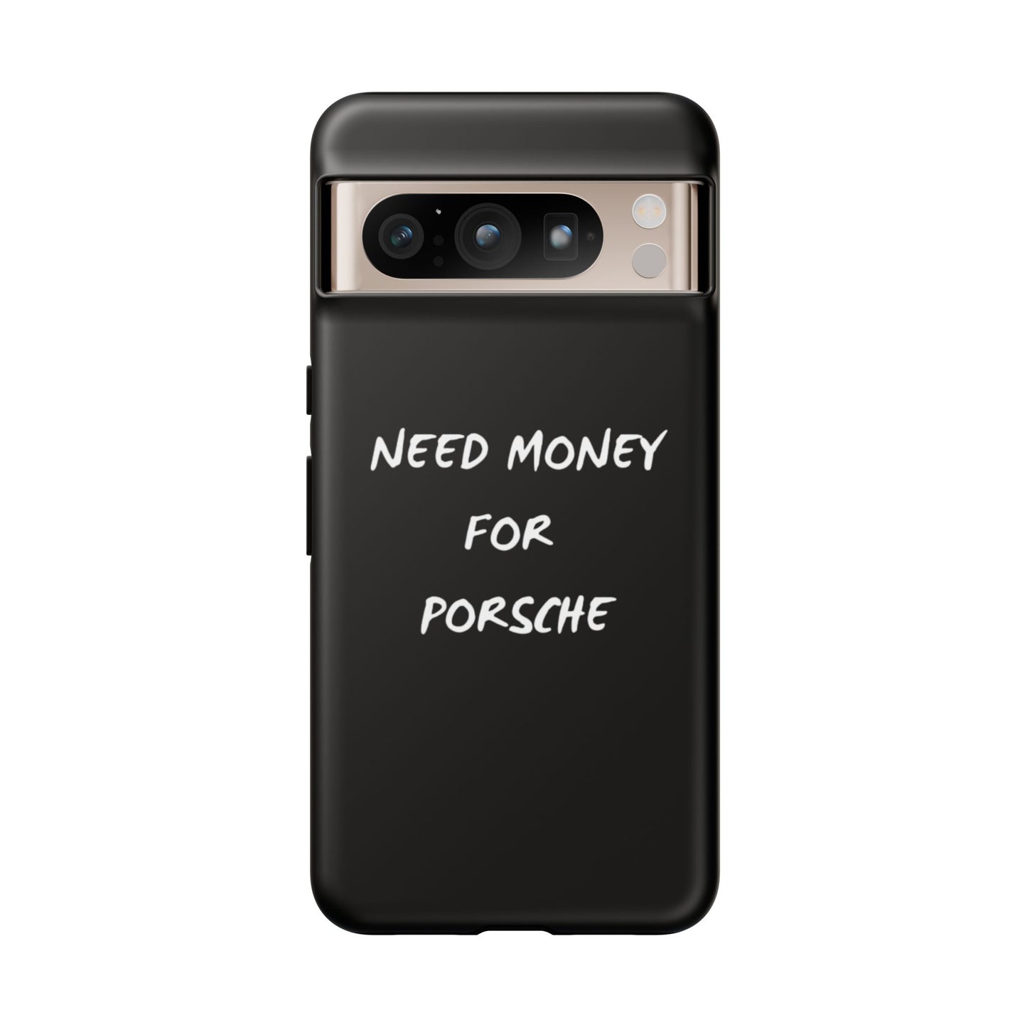 Need Money for Porsche phone case
