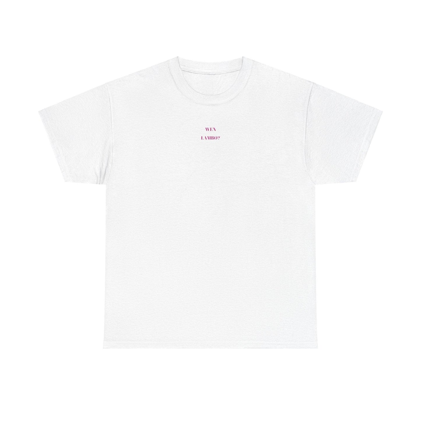 Wen Lambo? shirt