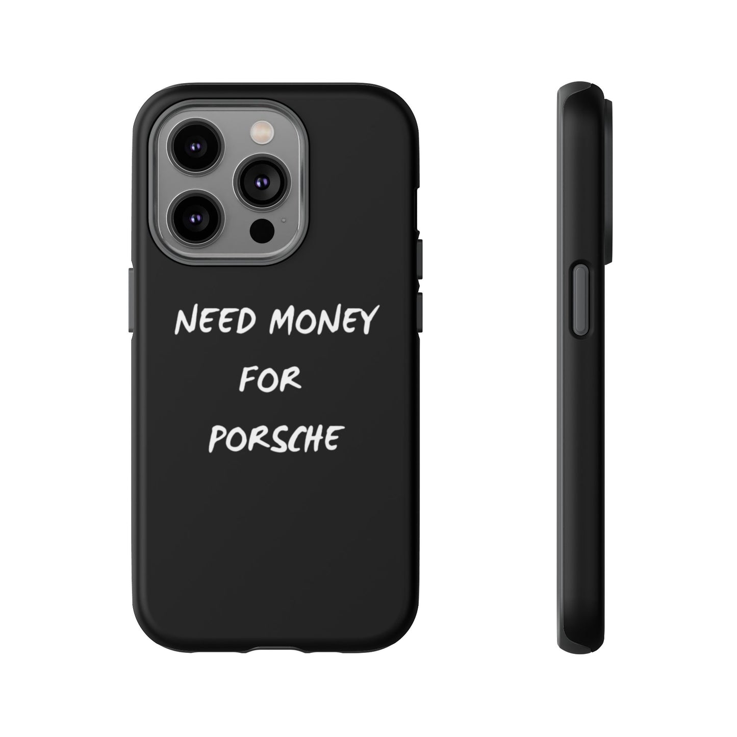 Need Money for Porsche phone case