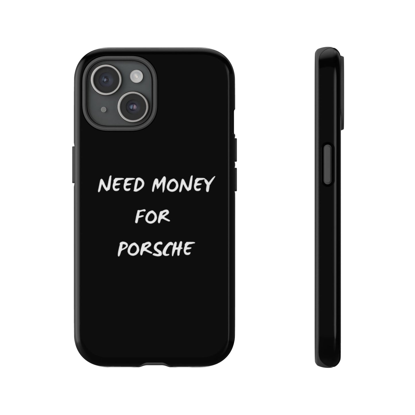 Need Money for Porsche phone case
