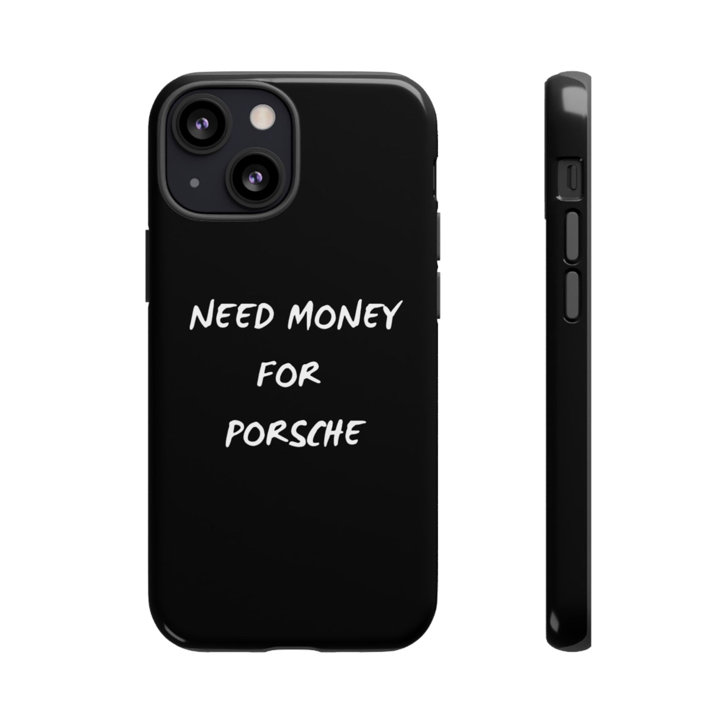 Need Money for Porsche phone case