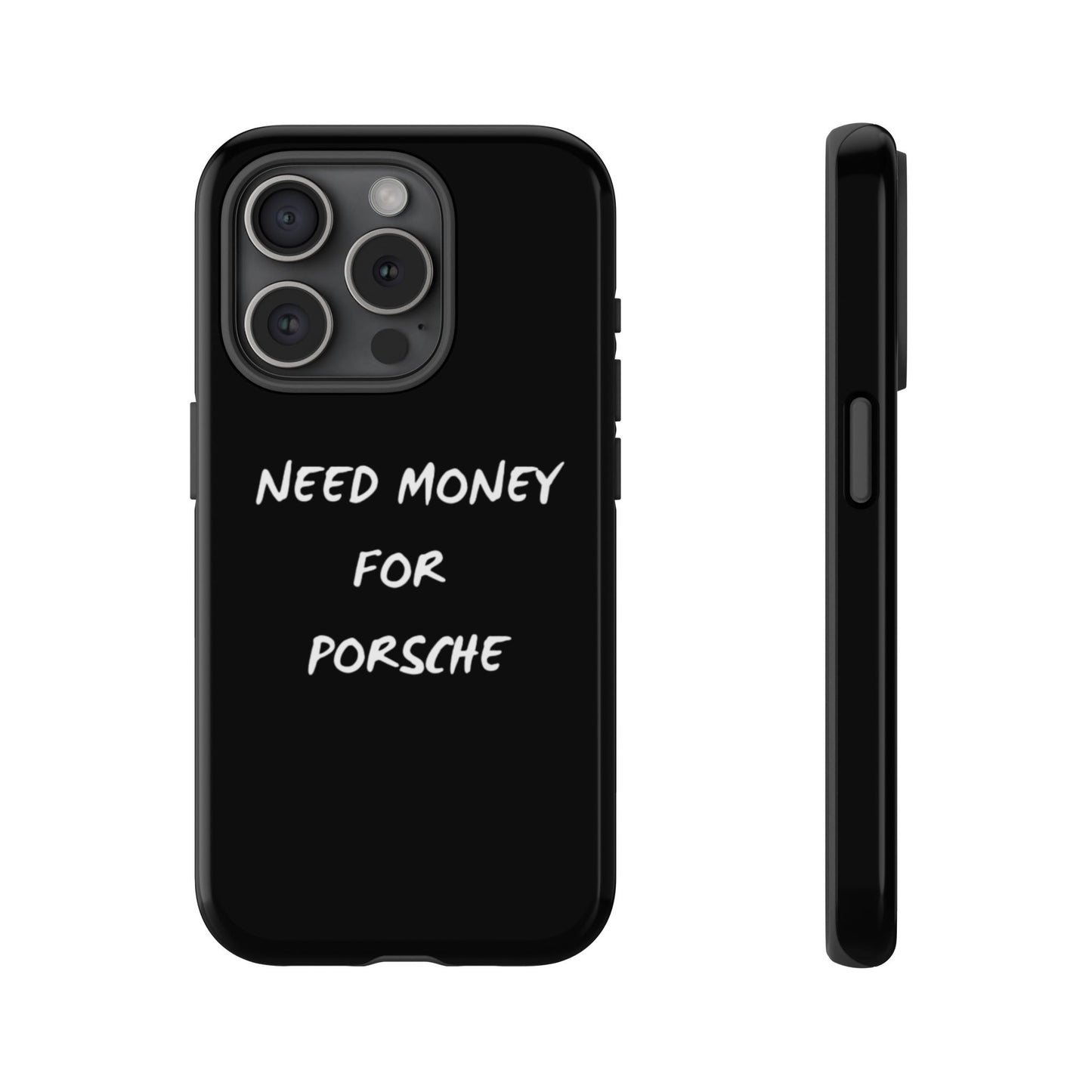Need Money for Porsche phone case