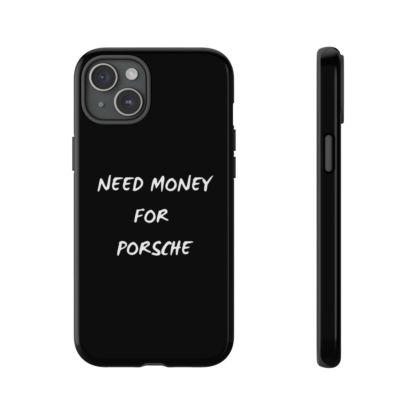 Need Money for Porsche phone case