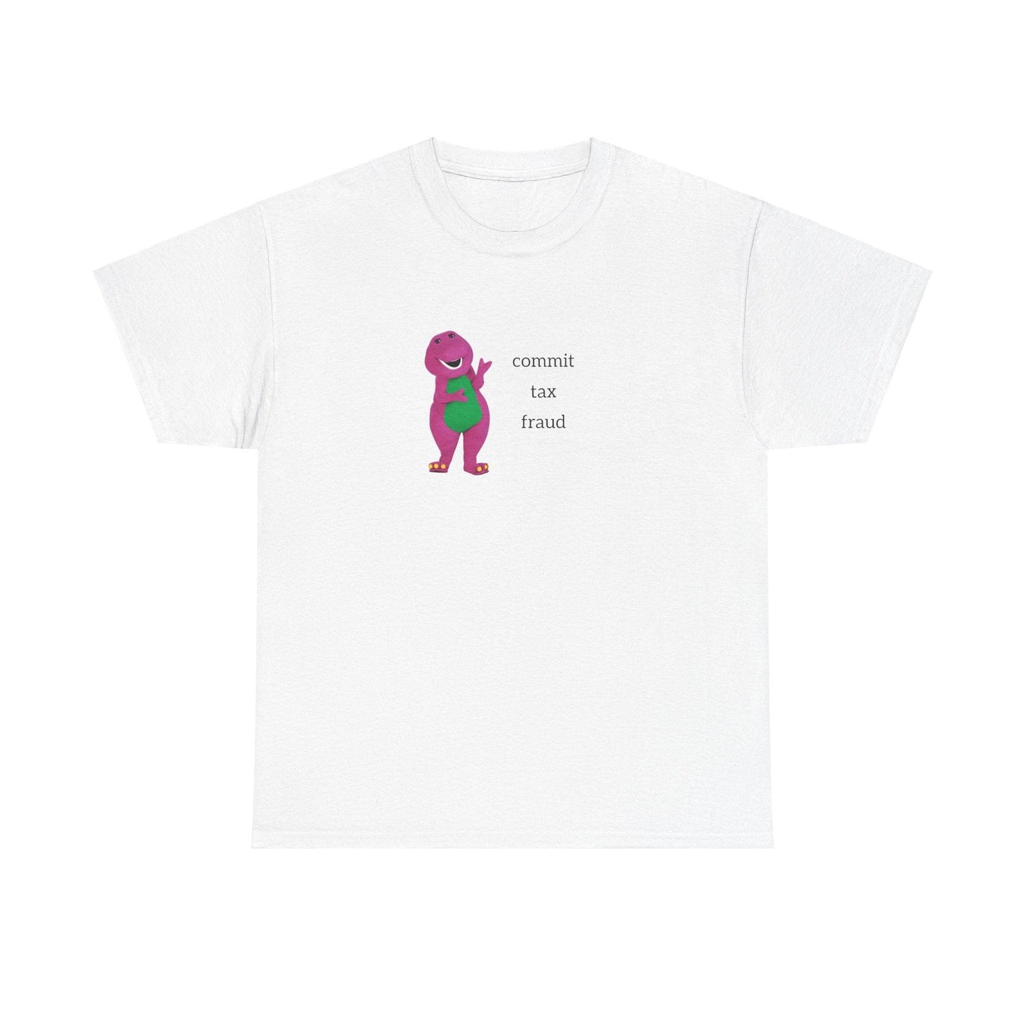 Barney Commit Tax Fraud shirt