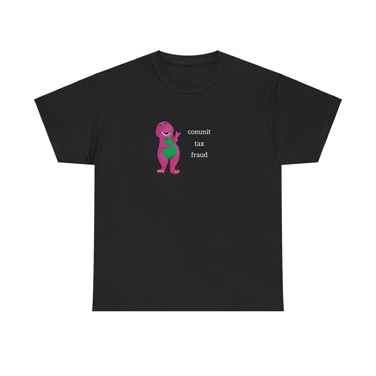 Barney Commit Tax Fraud shirt
