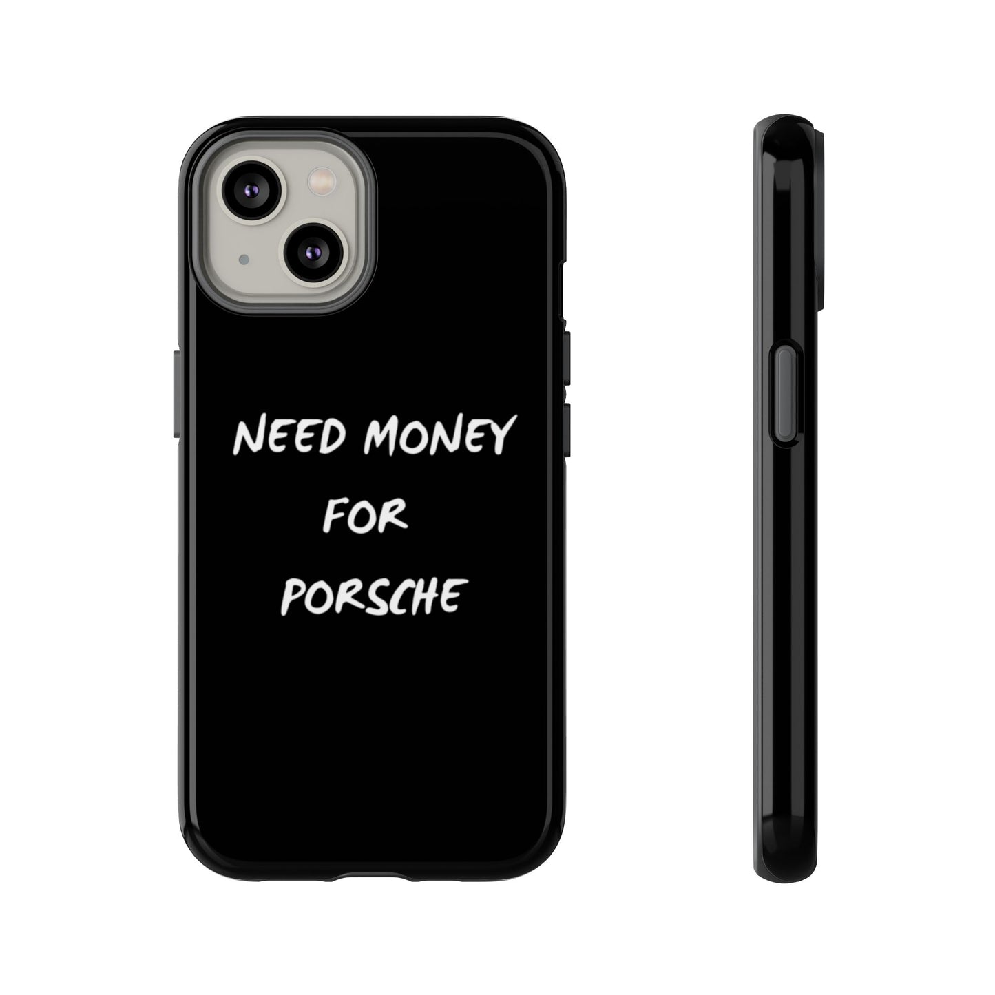 Need Money for Porsche phone case