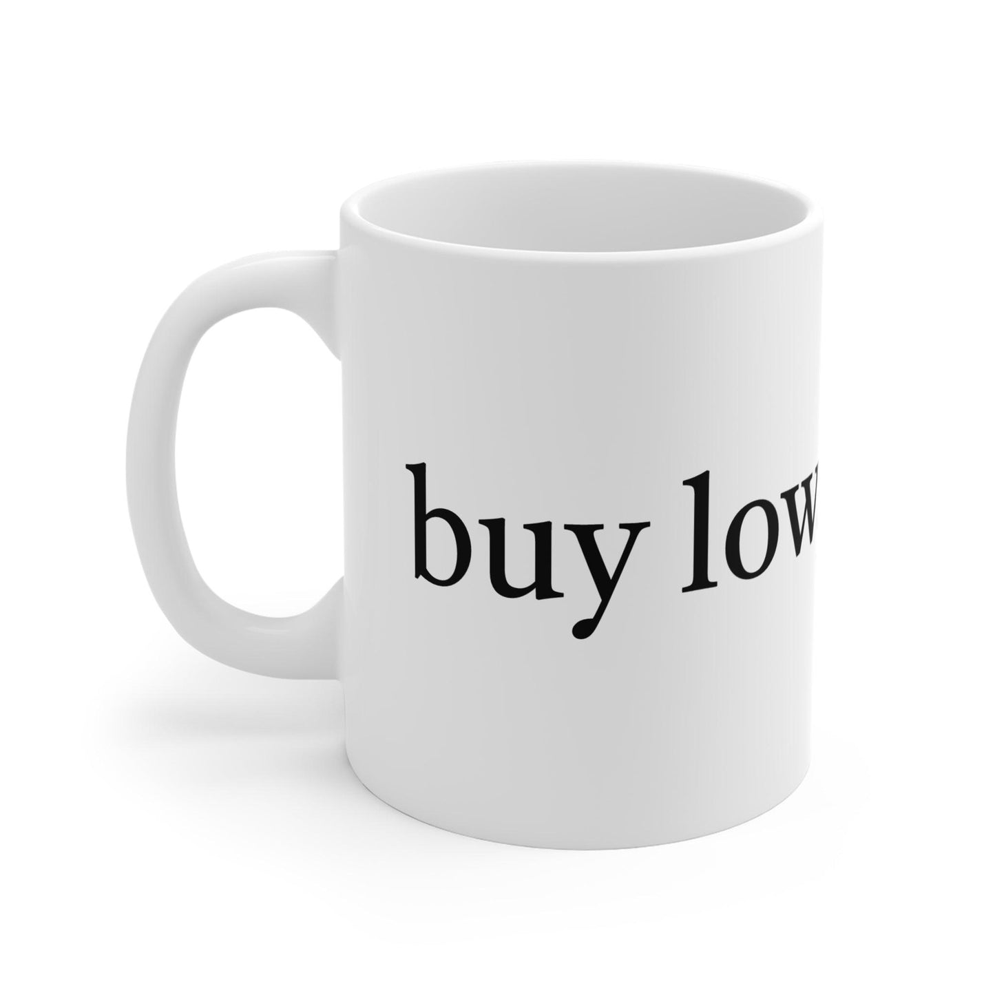Buy Low Sell High mug