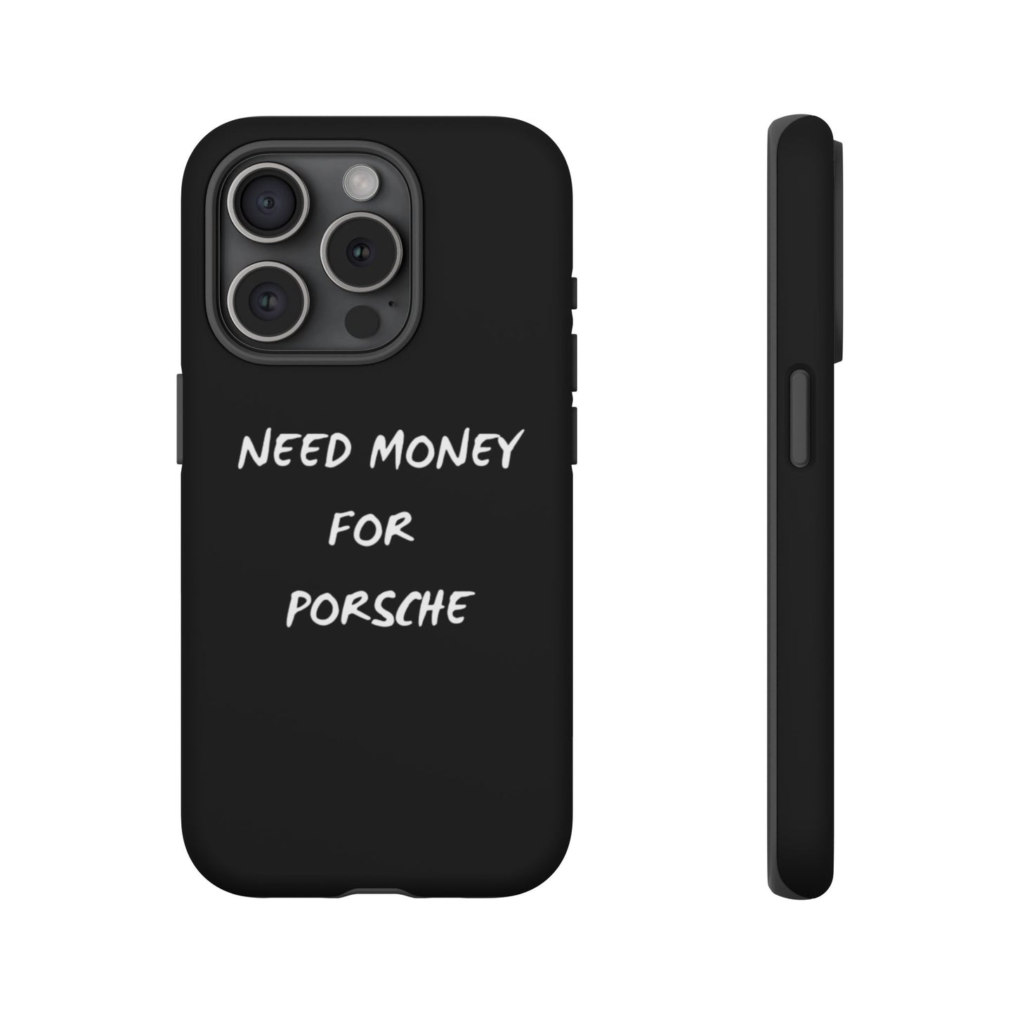 Need Money for Porsche phone case