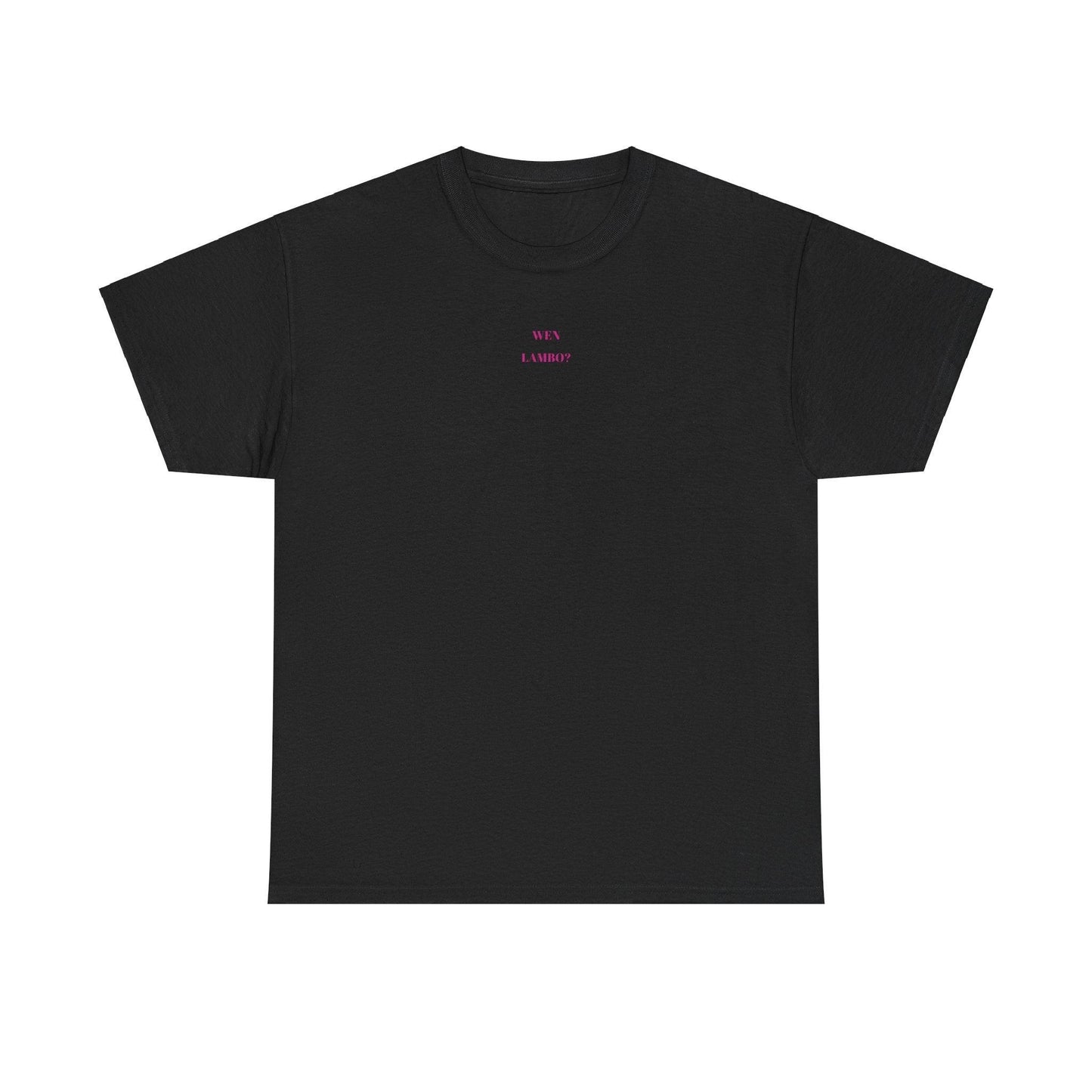 Wen Lambo? shirt