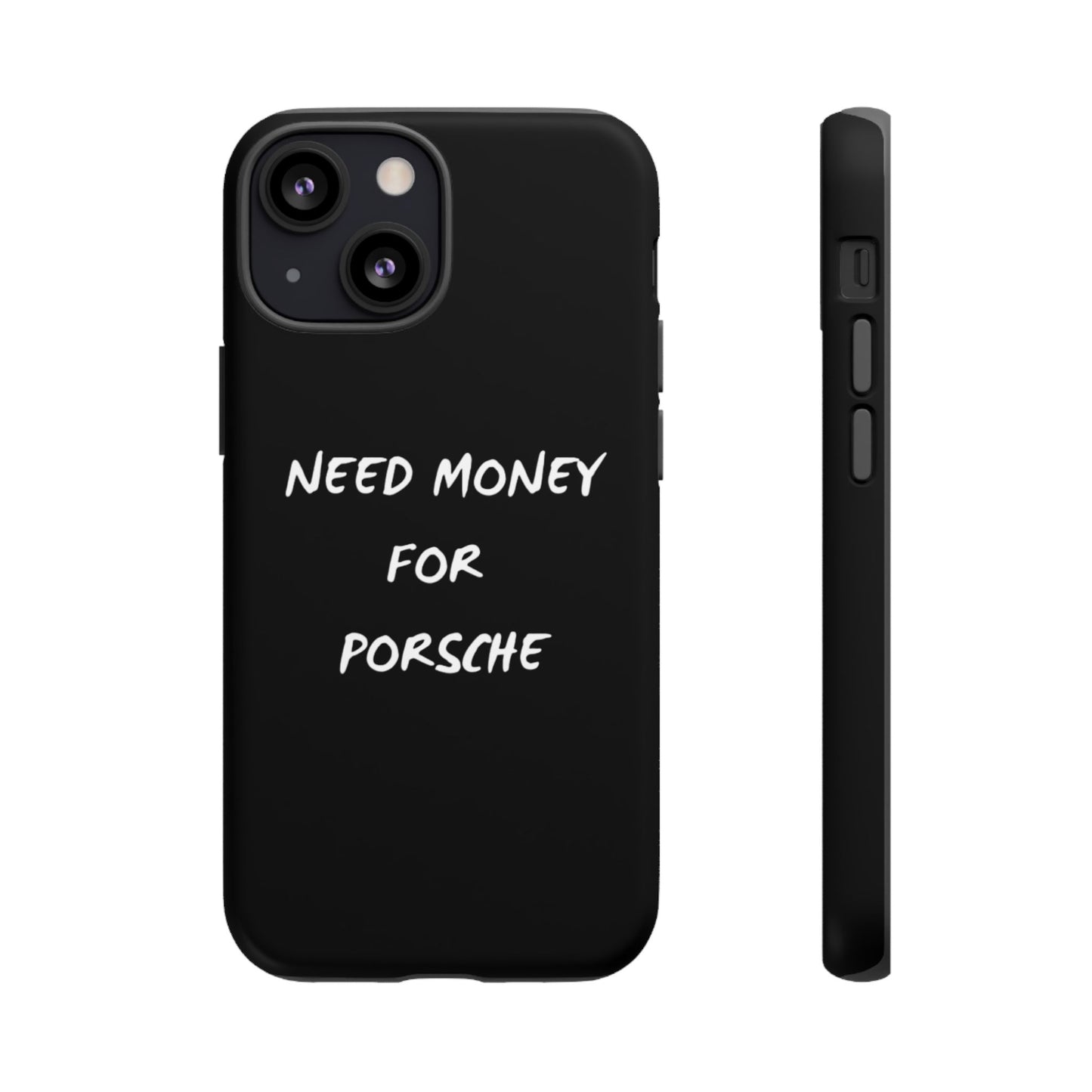Need Money for Porsche phone case