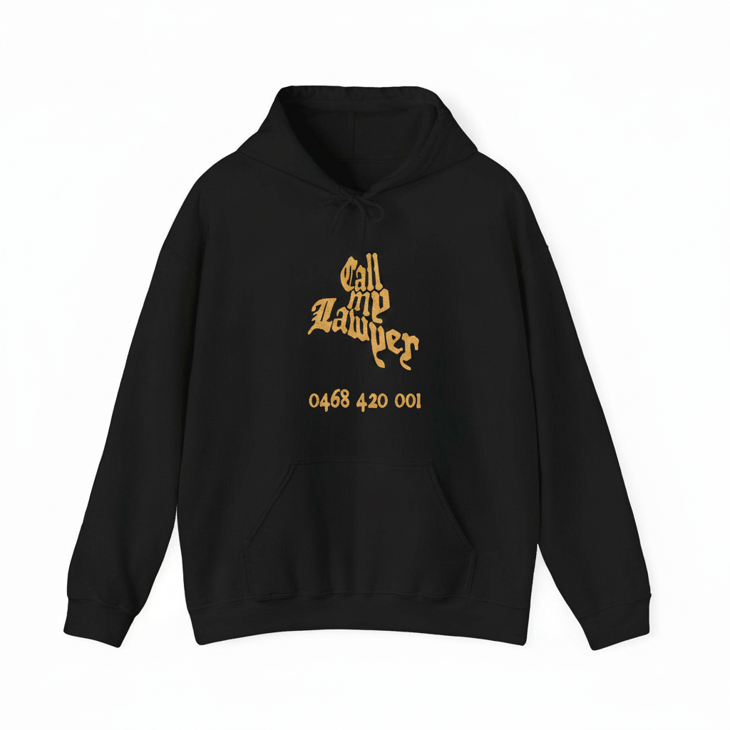 Call my lawyer hoodie