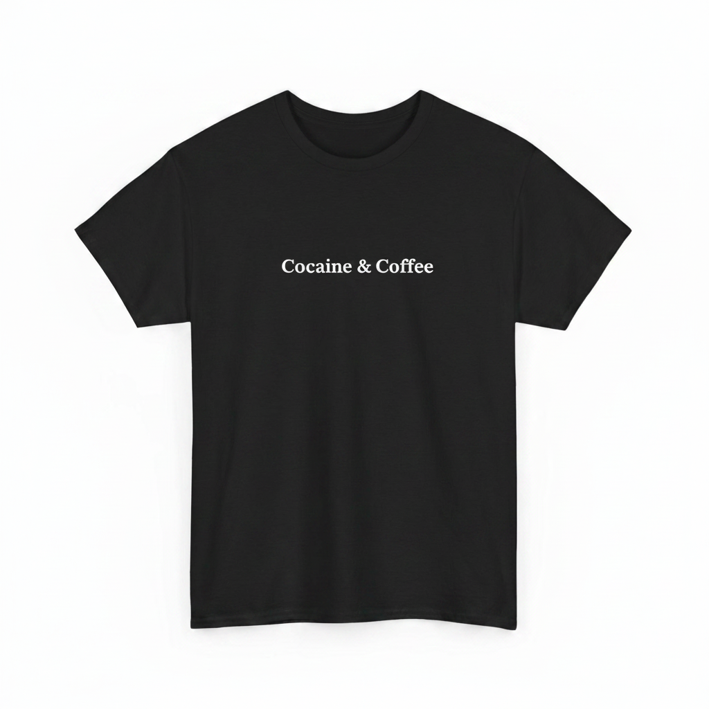 Cocaine & Coffee shirt