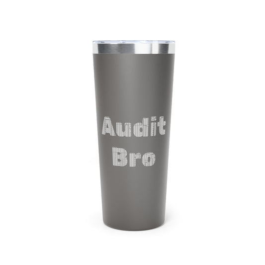 Grey Audit Bro Tumbler