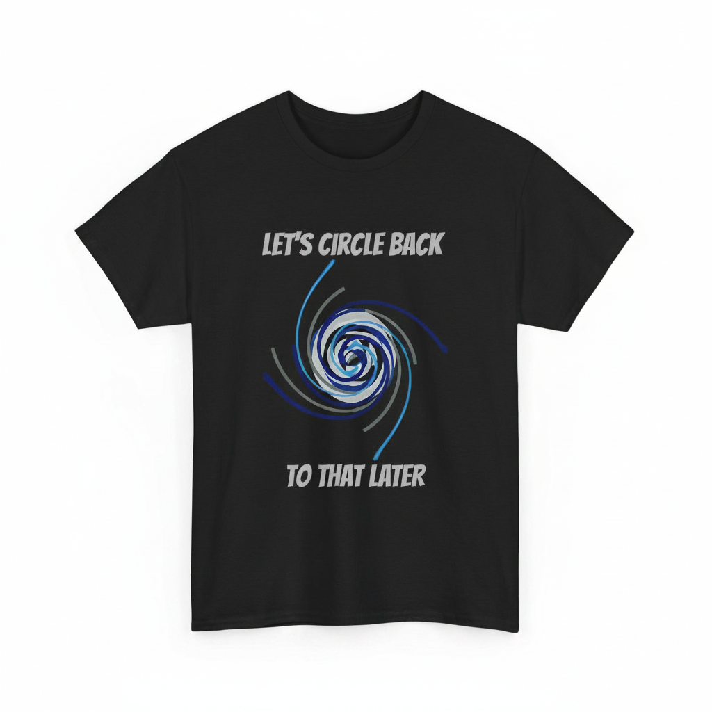 Let’s Circle Back to That shirt