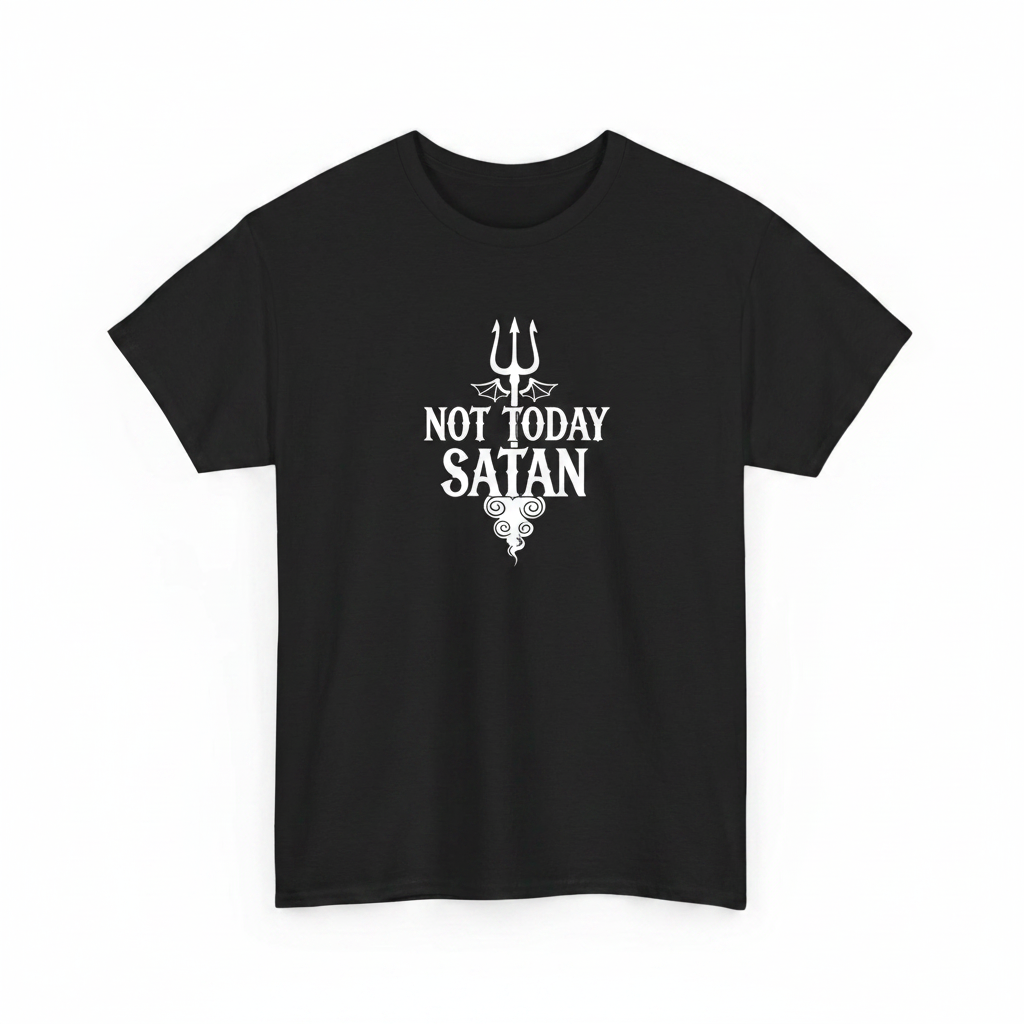 Not today satan shirt