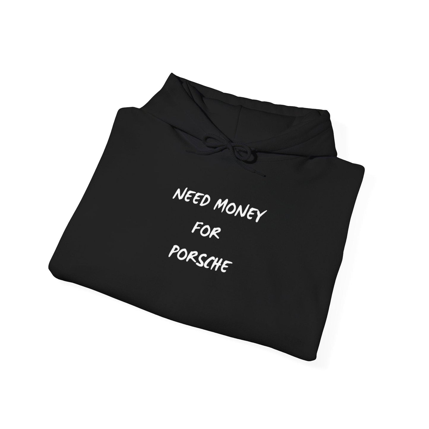 black Need Money for Porsche Hoodie