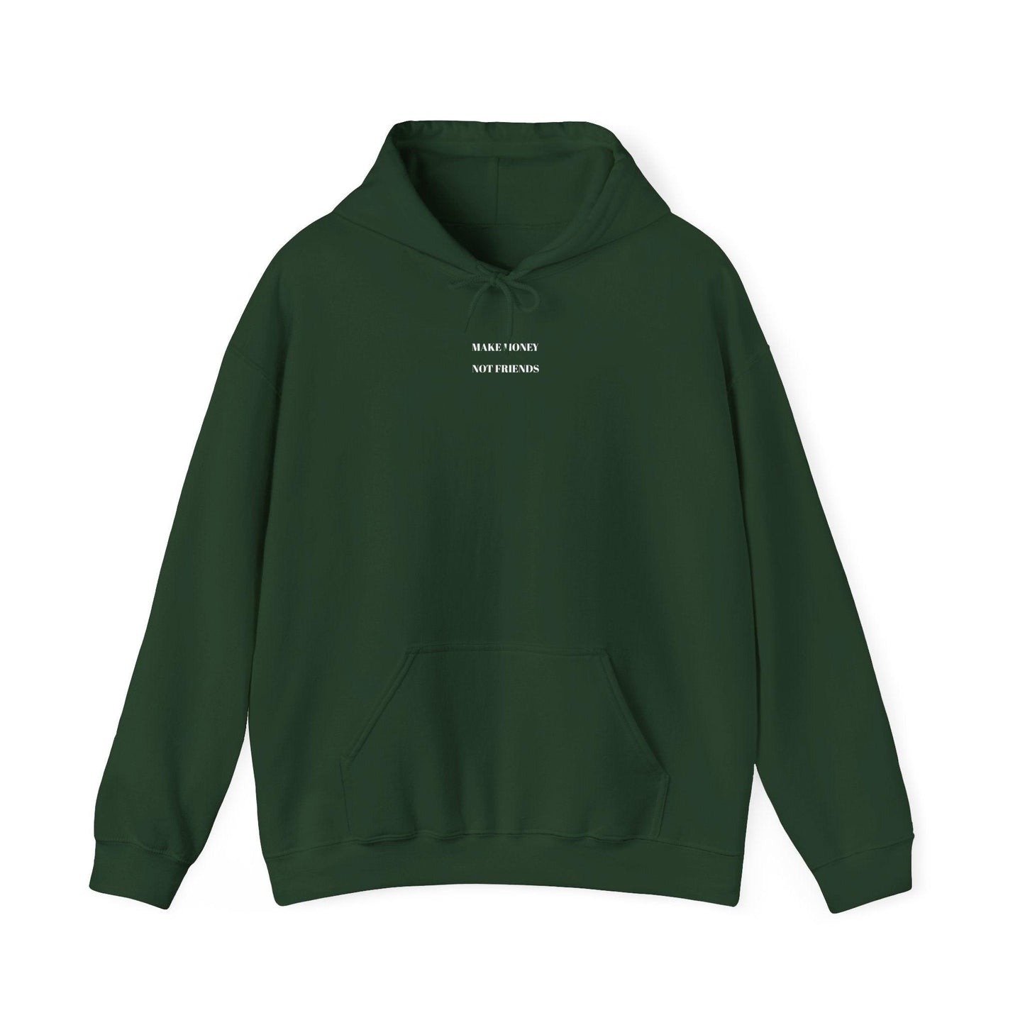 green Make Money Not Friends Hoodie