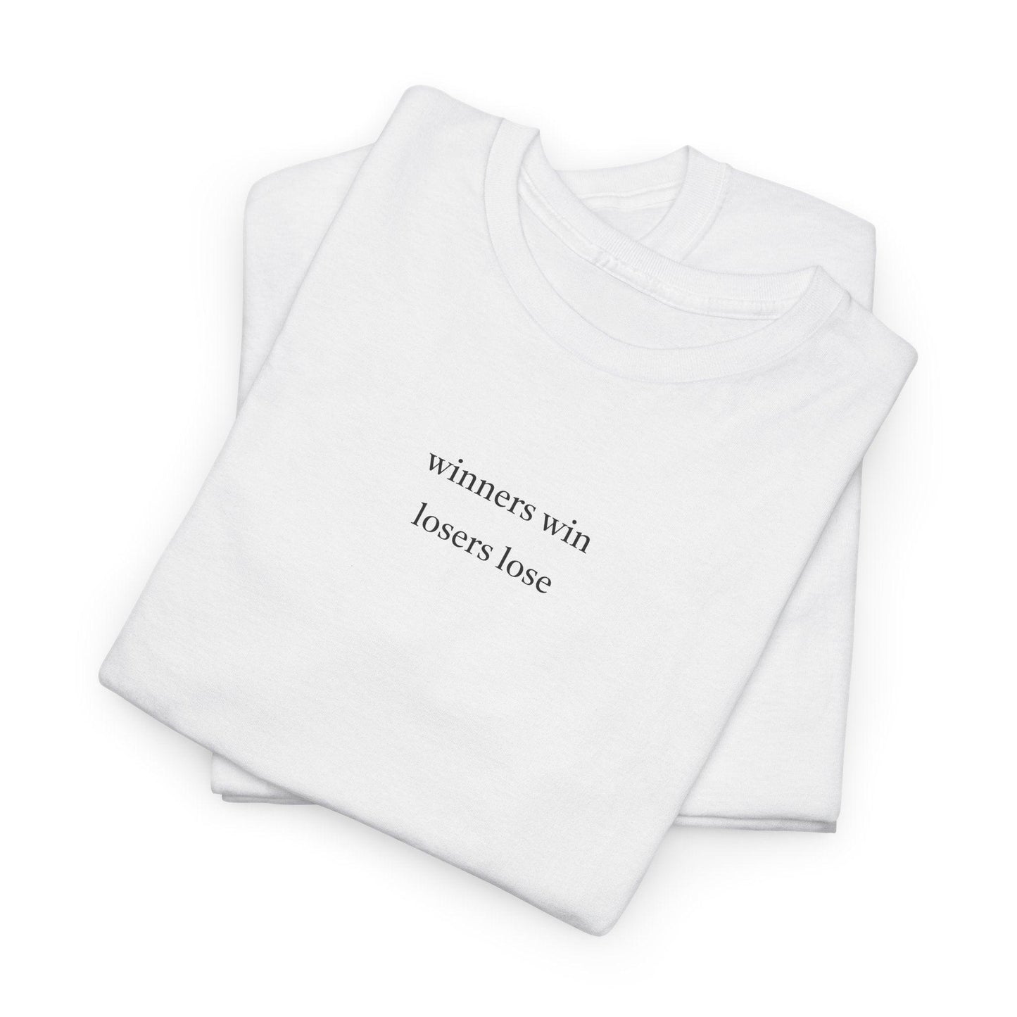 white winners win losers lose shirt