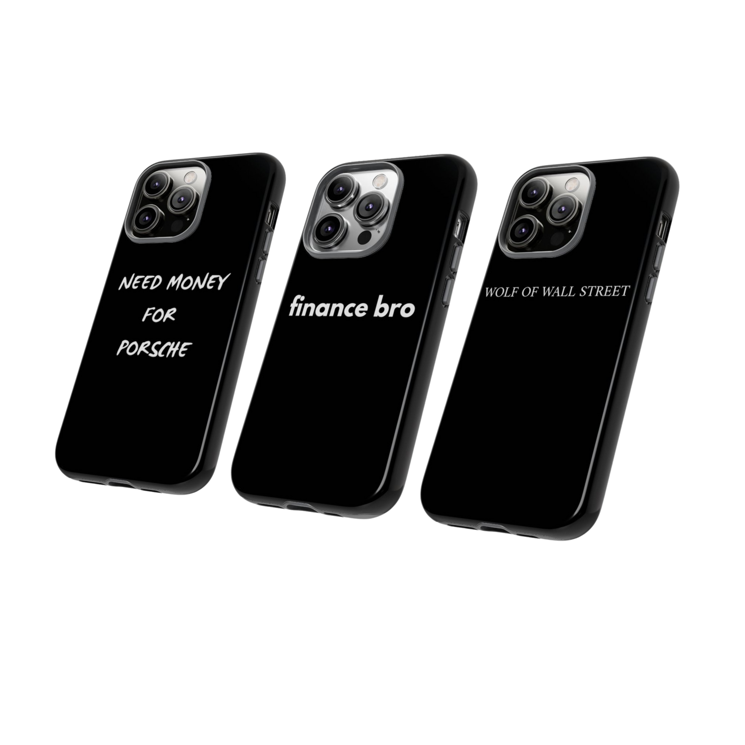 phone case collection including need money for porsche phone case, finance bro phone case, and wolf of wall street phone case