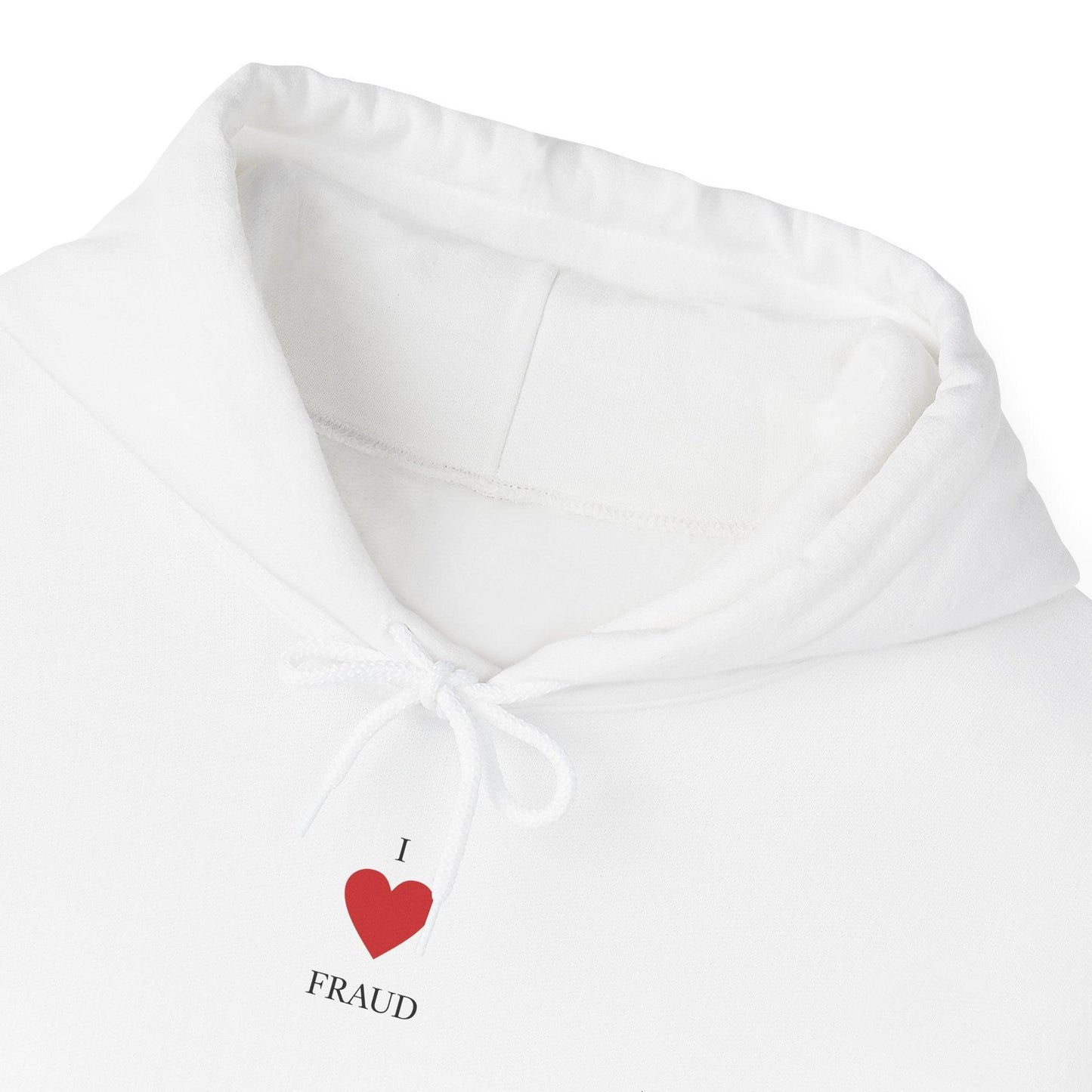 I Heart Fraud hoodie