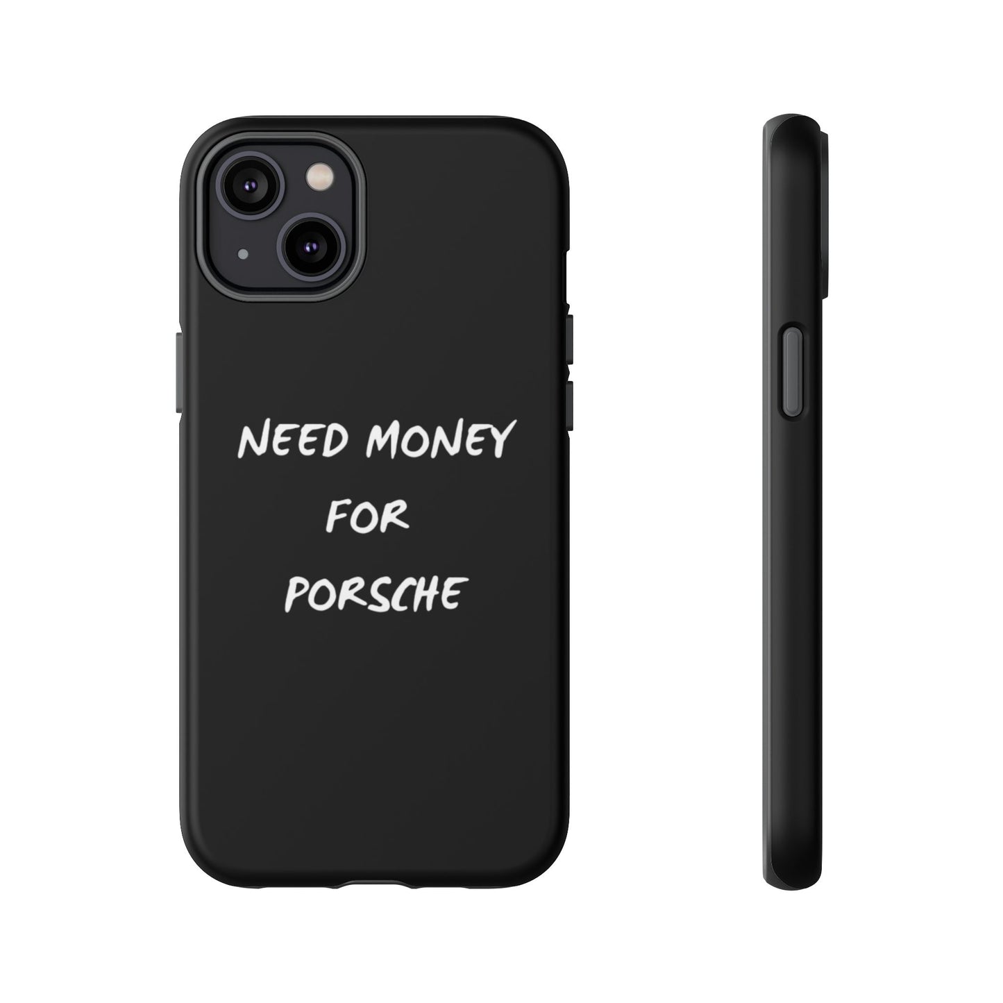 Need Money for Porsche phone case