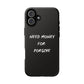 Need Money for Porsche phone case