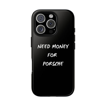 Need Money for Porsche phone case
