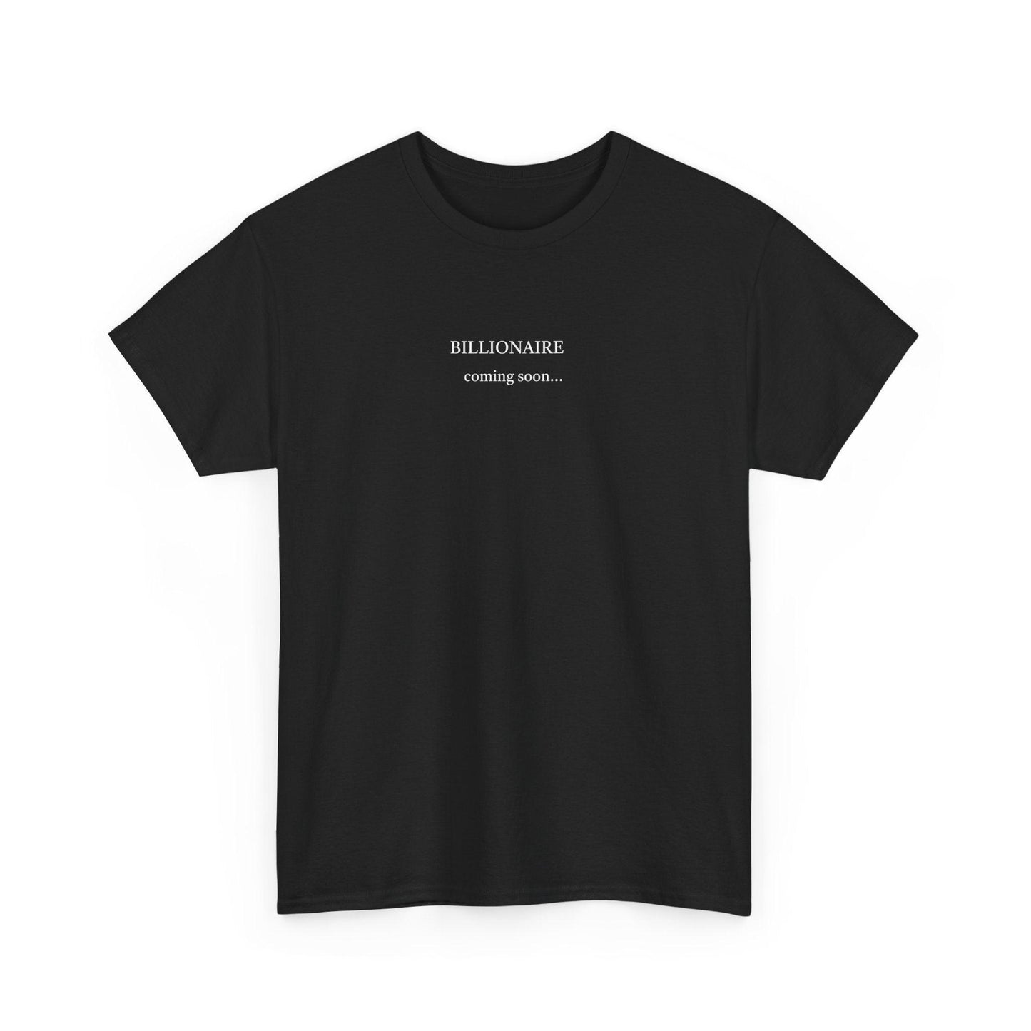 Billionaire Coming Soon shirt