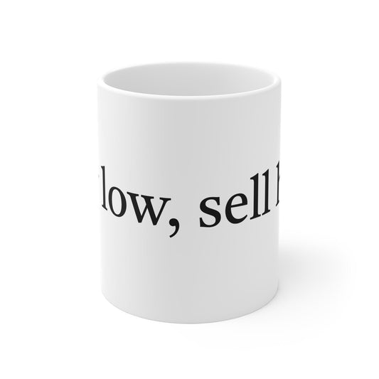 Buy Low Sell High mug