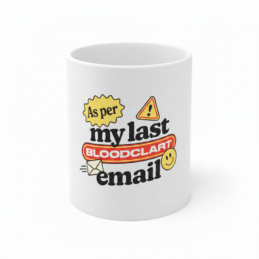 As per my last email mug