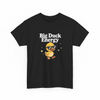 Big duck energy shirt