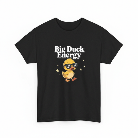 Big duck energy shirt