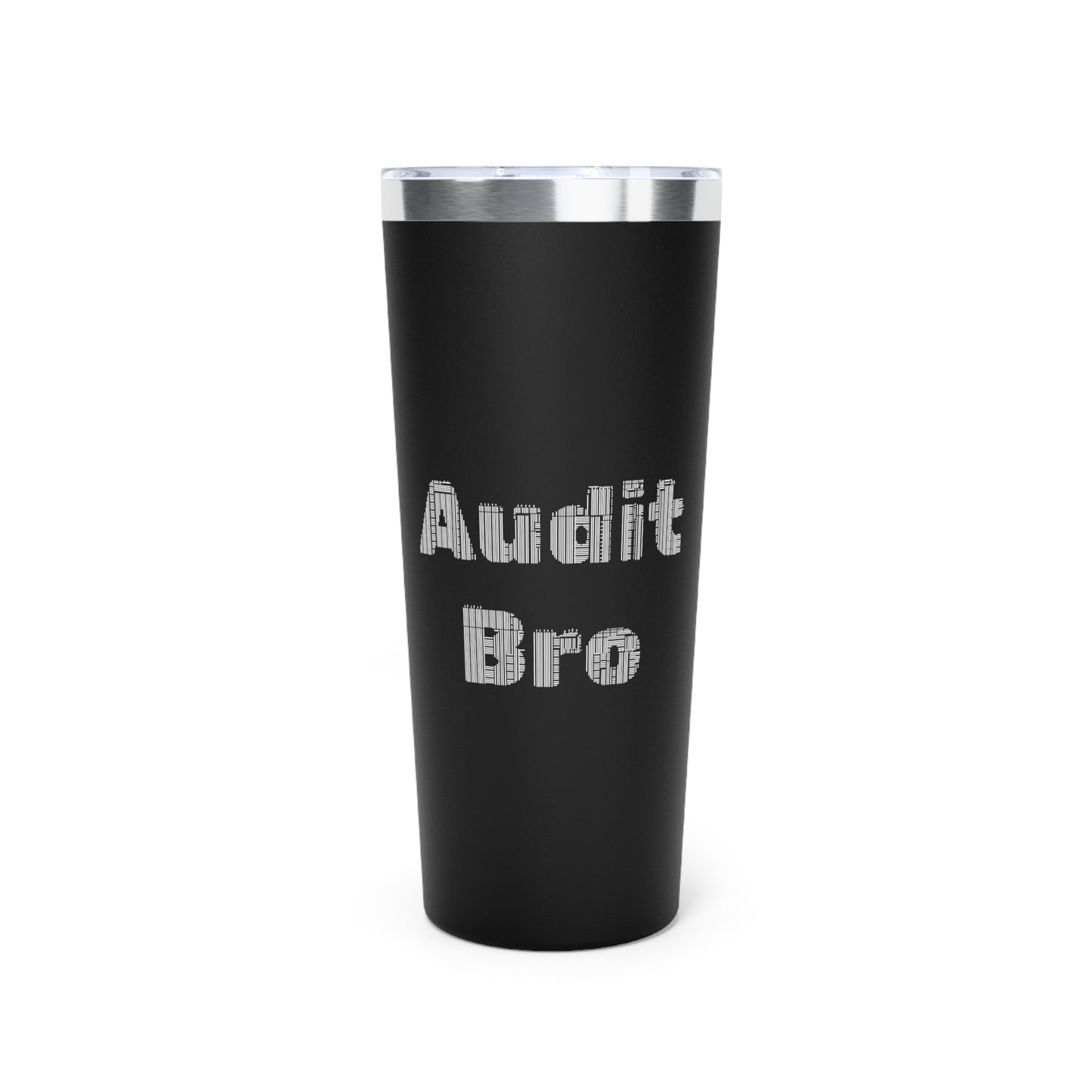 Black Audit Bro Tumbler