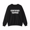 Certified Yapper Sweatshirt