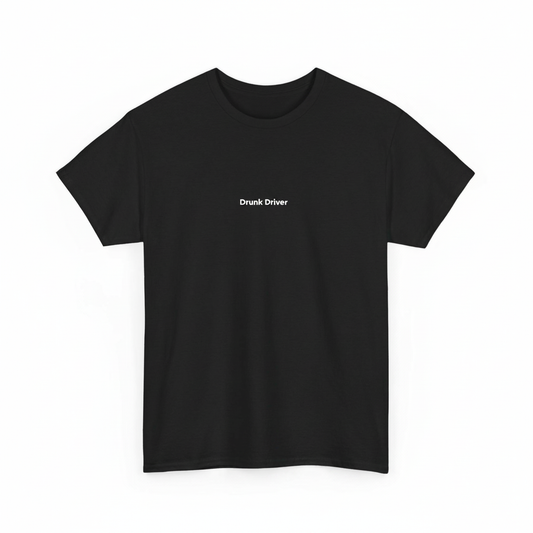 Drunk driver shirt