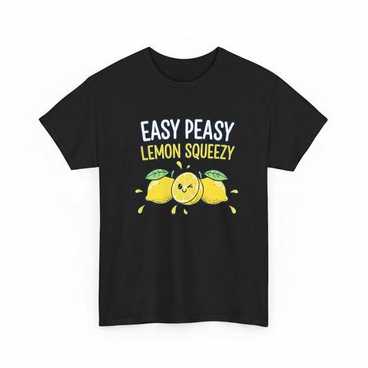 Easy peasy lemon squeezy shirt