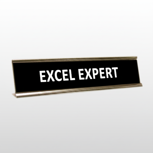 Excel Expert Desk Name Plate