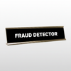 Fraud Detector Desk Name Plate