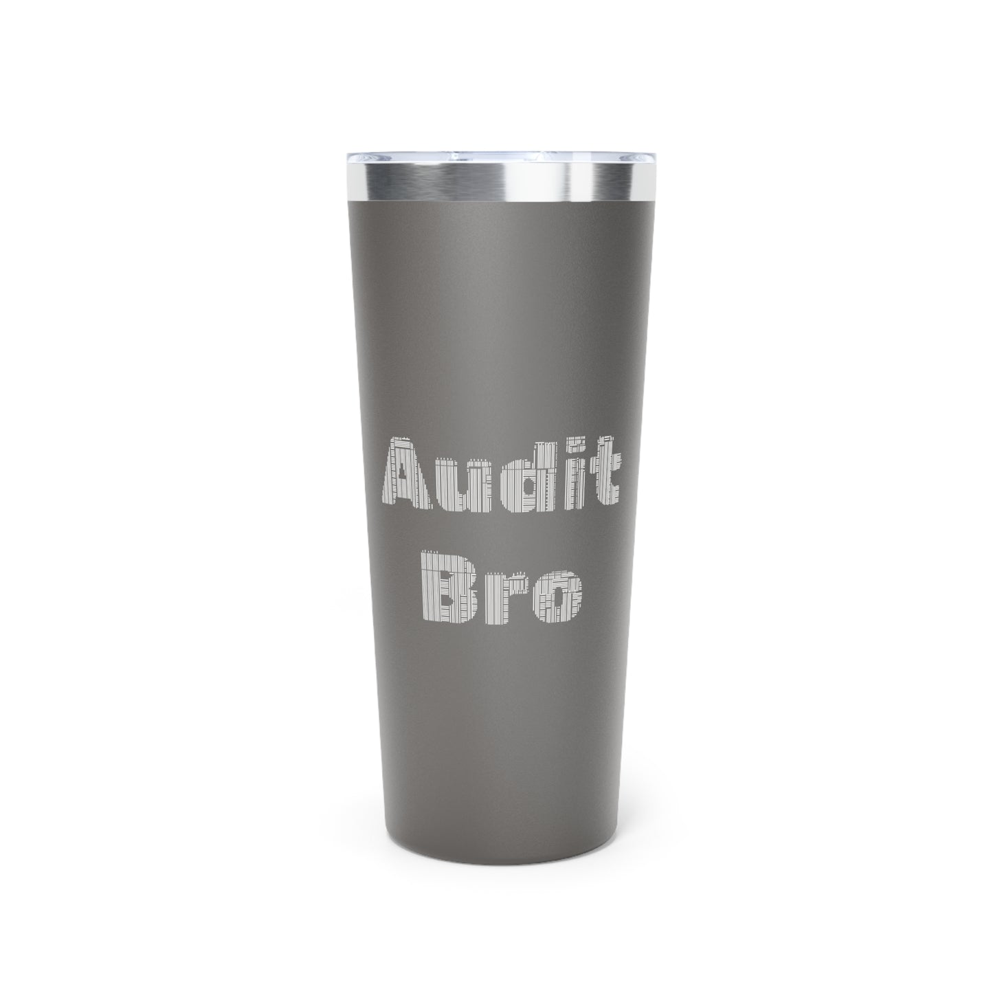 Grey Audit Bro Tumbler
