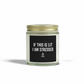 If This Is Lit I Am Stressed Candle
