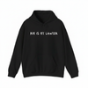Kim is my lawyer hoodie