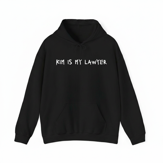 Kim is my lawyer hoodie