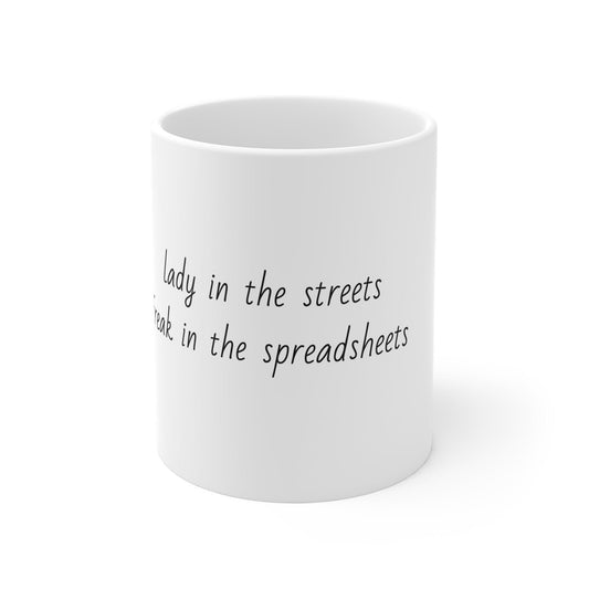 Lady in the Streets Freak in the Sheets Mug
