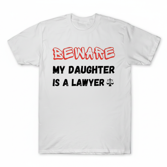 My daughter is a lawyer shirt