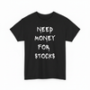 Need money for Investments shirt