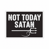 Not today satan bumper sticker