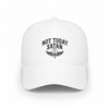 Not today satan hat