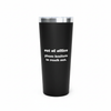 Out Of Office Please Hesitate To Reach Out Tumbler